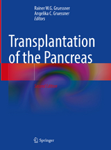 Transplantation of the Pancreas - Gruessner, Rainer W. G.; Gruessner, Angelika C.