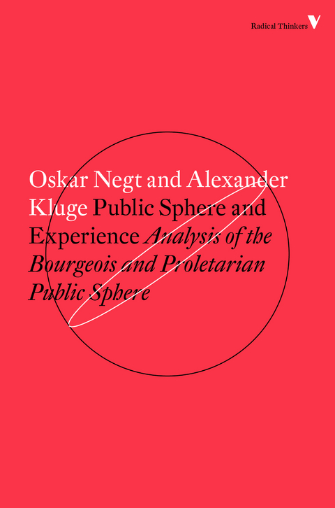 Public Sphere and Experience -  Alexander Kluge,  Oskar Negt