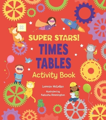 Super Stars! Times Tables Activity Book - Lorenzo McLellan