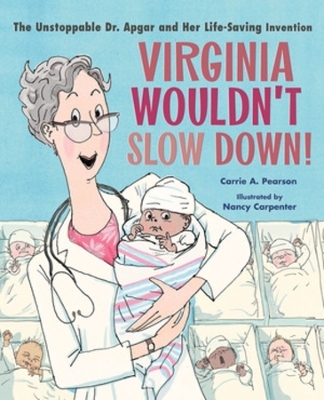 Virginia Wouldn't Slow Down! - Carrie A. Pearson