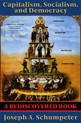 Capitalism, Socialism, and Democracy (Second Edition Text) (Rediscovered Books) - Joseph A. Schumpeter