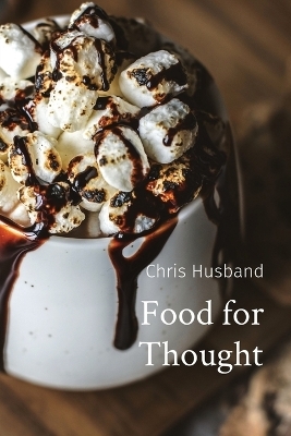 Food for Thought - Chris Husband