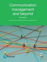 Communication Management and Beyond (Custom Edition) - Kaye, Michael; Micek, Susan; Moorhead, Bernadette; Morrissey, Julianne; Norris, Garth