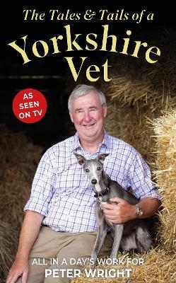 The Tales and Tails of a Yorkshire Vet