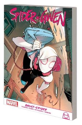 Spider-Gwen: Ghost-Spider - Seanan McGuire, Tim Eldred,  Marvel Various