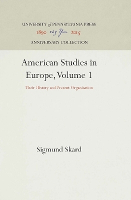 American Studies in Europe, Volume 1 - Sigmund Skard