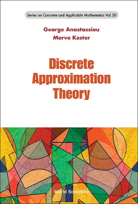 DISCRETE APPROXIMATION THEORY - George A Anastassiou, Merve Kester