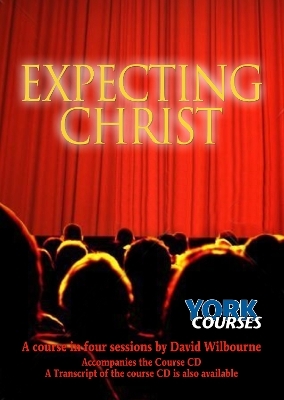Expecting Christ - The Rt Revd David Wilbourne
