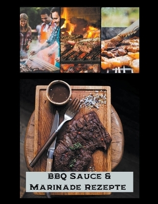 BBQ Sauce & Marinade Rezepte