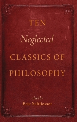 Ten Neglected Classics of Philosophy