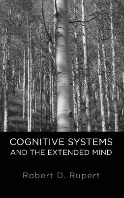 Cognitive Systems and the Extended Mind