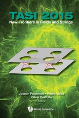 NEW FRONTIERS IN FIELDS AND STRINGS (TASI 2015) - 