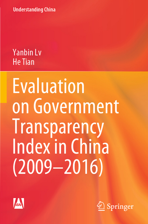 Evaluation on Government Transparency Index in China (2009&mdash;2016) - Yanbin Lv, He Tian