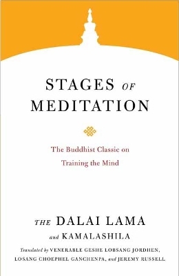 Stages of Meditation - Dalai Lama, Geshe Lobsang Jordhen