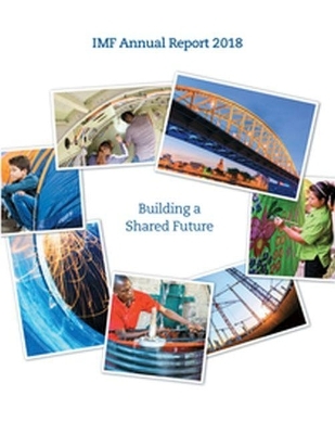 International Monetary Fund Annual Report 2018 -  International Monetary Fund
