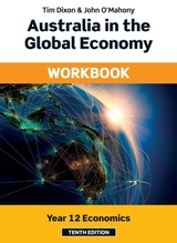 Australia in the Global Economy Workbook - Dixon, Tim; O'Mahony, John