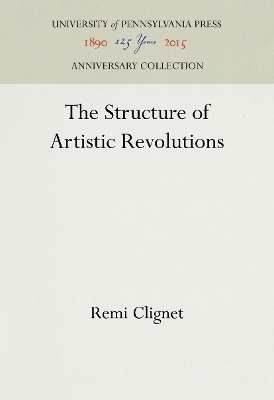The Structure of Artistic Revolutions - Remi Clignet