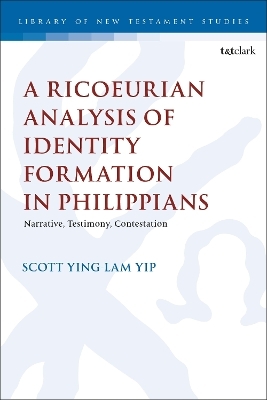 A Ricoeurian Analysis of Identity Formation in Philippians - Dr. Scott Ying Lam Yip