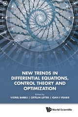 NEW TRENDS IN DIFFERENTIAL EQUATIONS, CONTROL THEORY & OPTIM - 