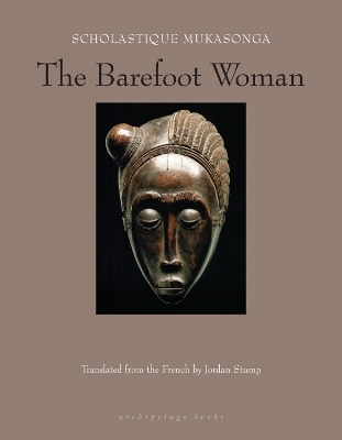 The Barefoot Woman - Scholastique Mukasonga