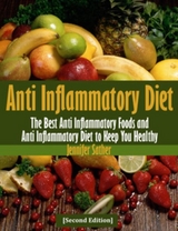 Anti Inflammatory Diet [Second Edition] - Jennifer Sather