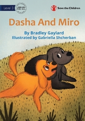 Dasha And Miro - Bradley Gaylard