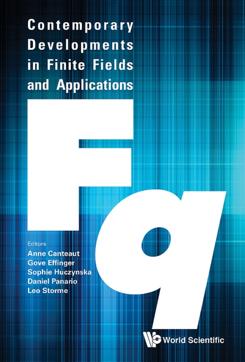 CONTEMPORARY DEVELOPMENTS IN FINITE FIELDS AND APPLICATIONS - 