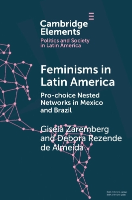 Feminisms in Latin America - Gisela Zaremberg, D&eacute;bora Rezende de Almeida
