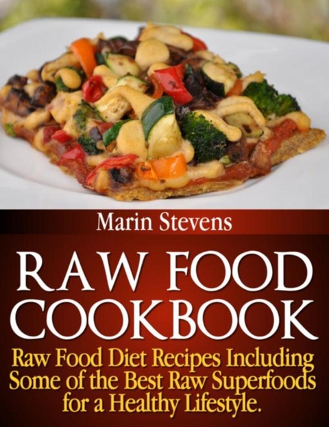 Raw Food Cookbook - Marin Stevens