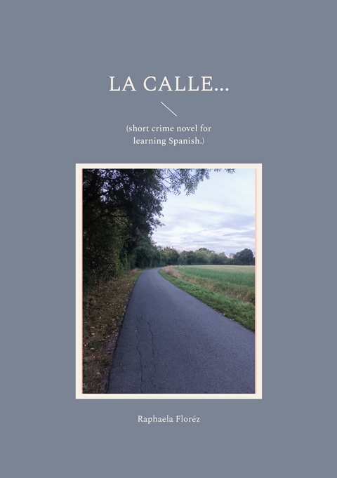 La calle... - Raphaela Flor&eacute;z