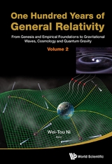 One Hundred Years Of General Relativity: From Genesis And Empirical Foundations To Gravitational Waves, Cosmology And Quantum Gravity - Volume 2 - 