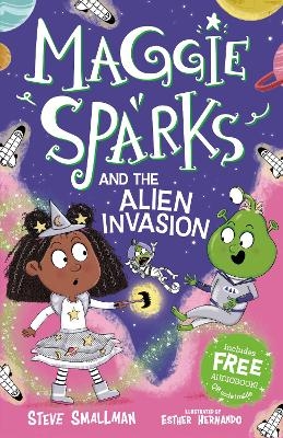 Maggie Sparks and the Alien Invasion