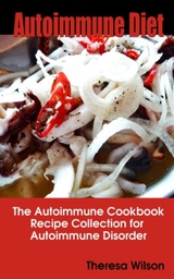 Autoimmune Diet - Theresa Wilson