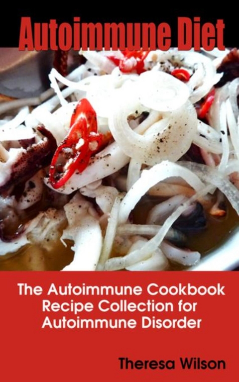 Autoimmune Diet - Theresa Wilson