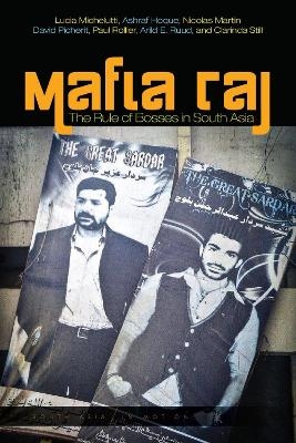 Mafia Raj - Lucia Michelutti, Ashraf Hoque, Nicolas Martin, David Picherit, Paul Rollier