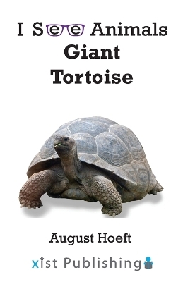 Giant Tortoise - August Hoeft