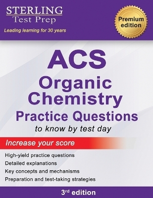 ACS Organic Chemistry - Sterling Test Prep