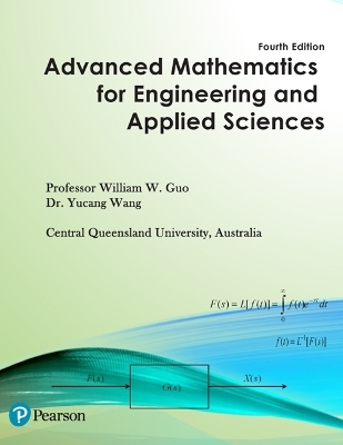 Advanced Mathematics for Engineering and Applied Sciences, Pearson Original Edition - William Guo, Yucang Wang