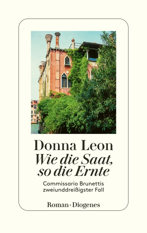 Wie die Saat, so die Ernte - Donna Leon
