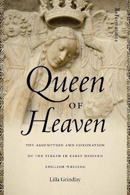 Queen of Heaven - Lilla Grindlay