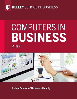 Computers in Business: K201 -  Kelley School of Business Faculty