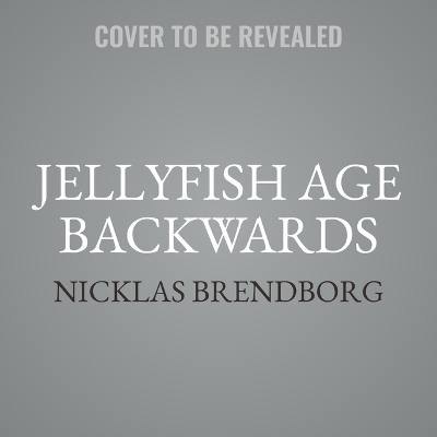 Jellyfish Age Backwards - Nicklas Brendborg