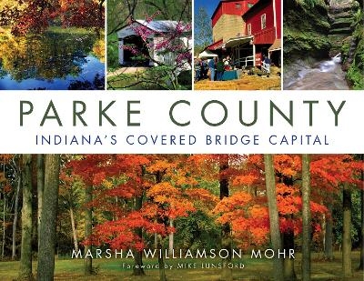 Parke County - Marsha Williamson Mohr, Rachel Berenson Perry, Gary Moore