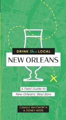Drink Like a Local: New Orleans