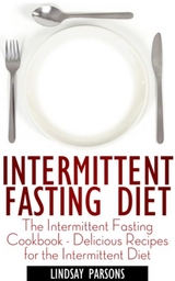 Intermittent Fasting Diet - Lindsay Parsons