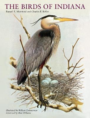 The Birds of Indiana - Russell E. Mumford, Charles E. Keller