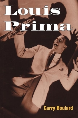 Louis Prima - Garry Boulard
