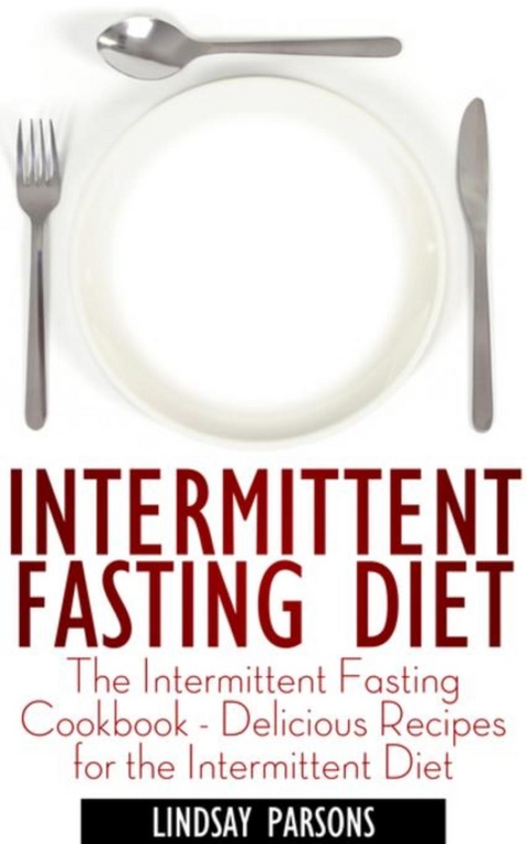 Intermittent Fasting Diet - Lindsay Parsons