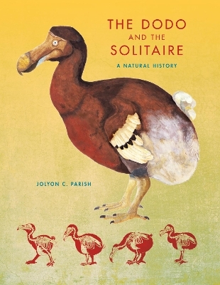 The Dodo and the Solitaire - Jolyon C. Parish