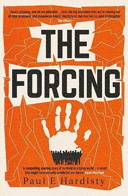 The Forcing - Paul E. Hardisty
